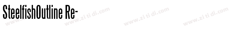 SteelfishOutline Re字体转换